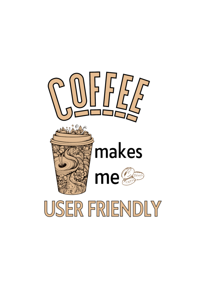 Coffee Makes me User Friendly - Classic Unisex T-shirt