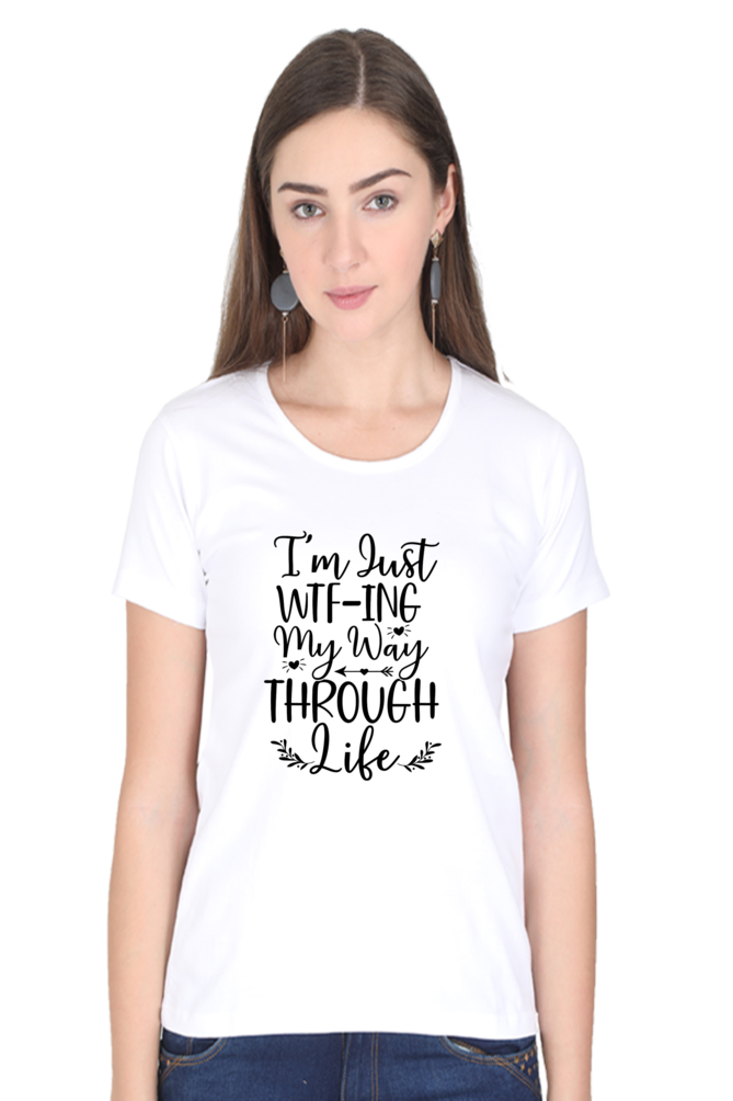 WTF-ing my way - Womens T-Shirt