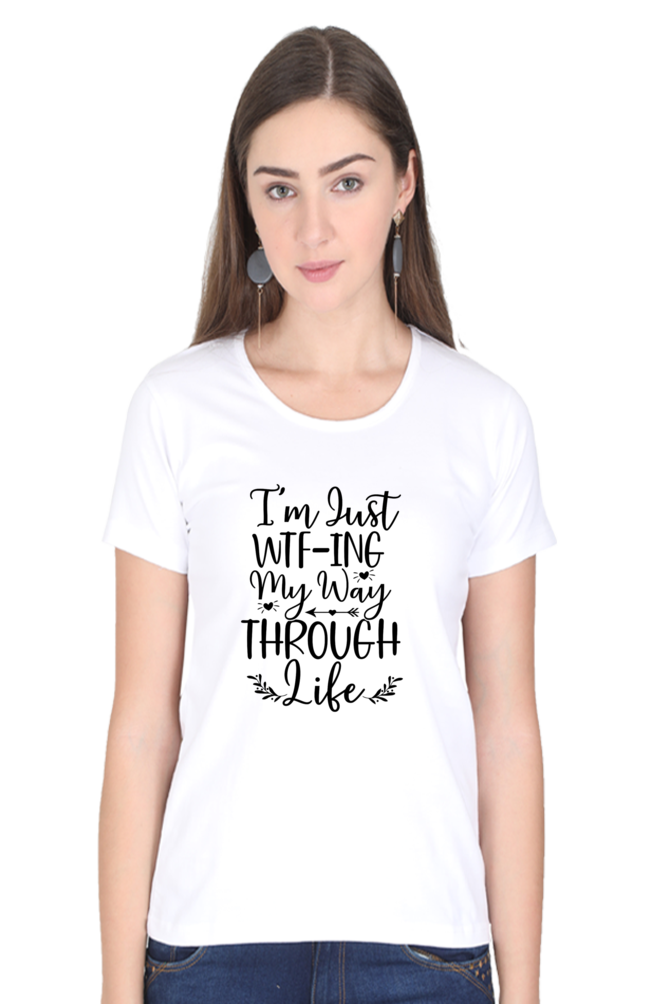 WTF-ing my way - Womens T-Shirt