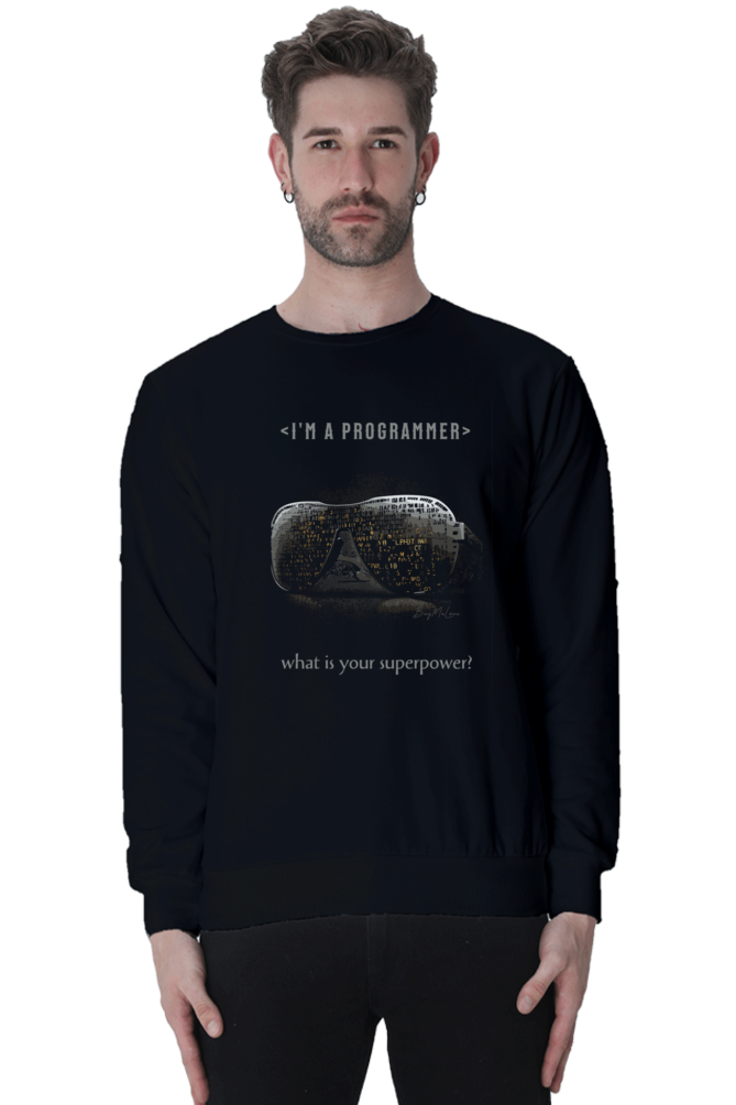 I'm a Programmer,  Unisex Sweatshirt