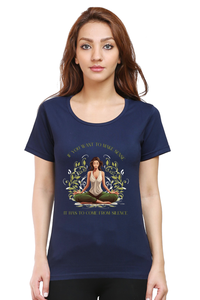 Make sense from silence - Womens T-Shirt