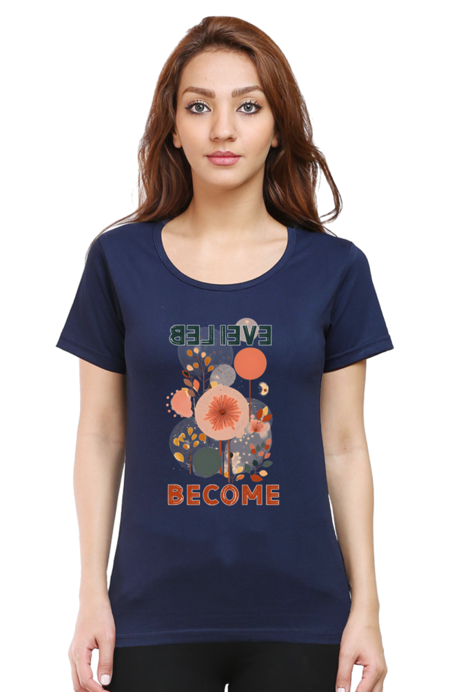 Believe Become Womens T-Shirt