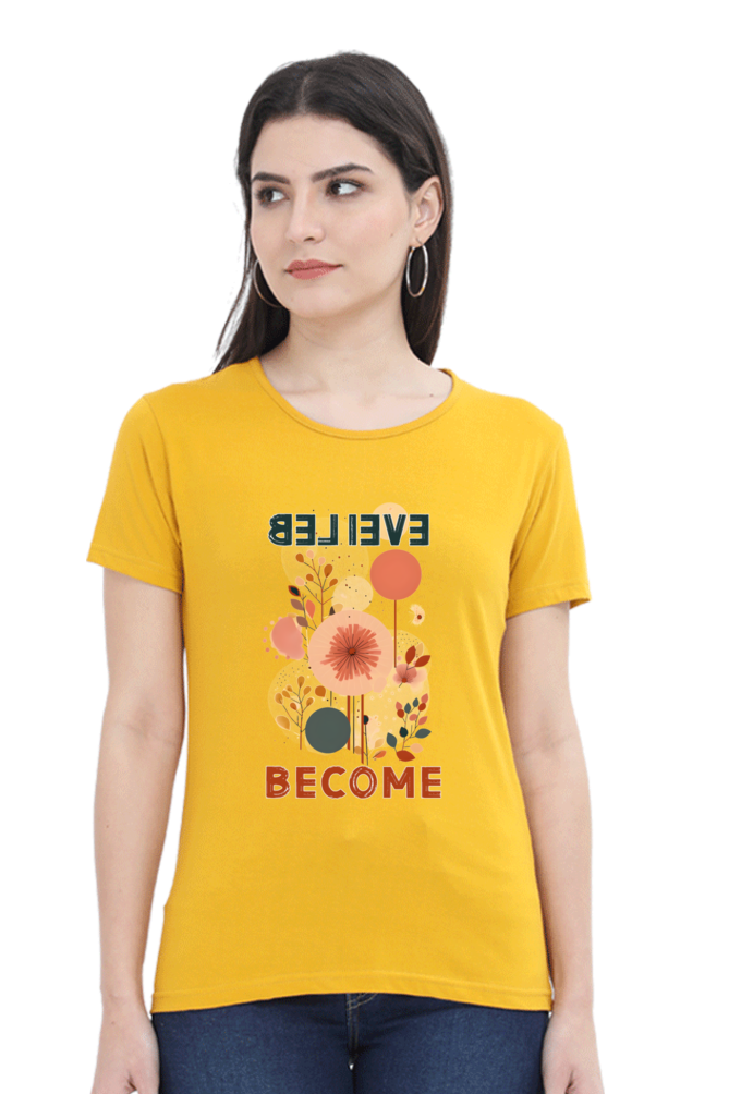 Believe Become Womens T-Shirt