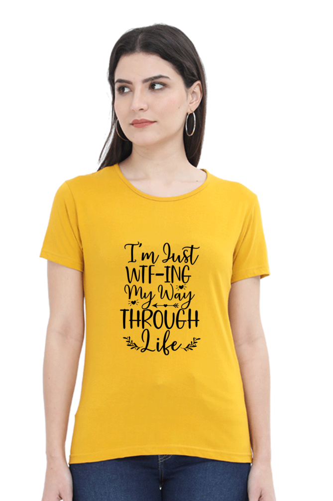 WTF-ing my way - Womens T-Shirt