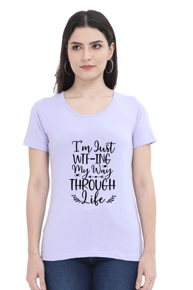 WTF-ing my way - Womens T-Shirt