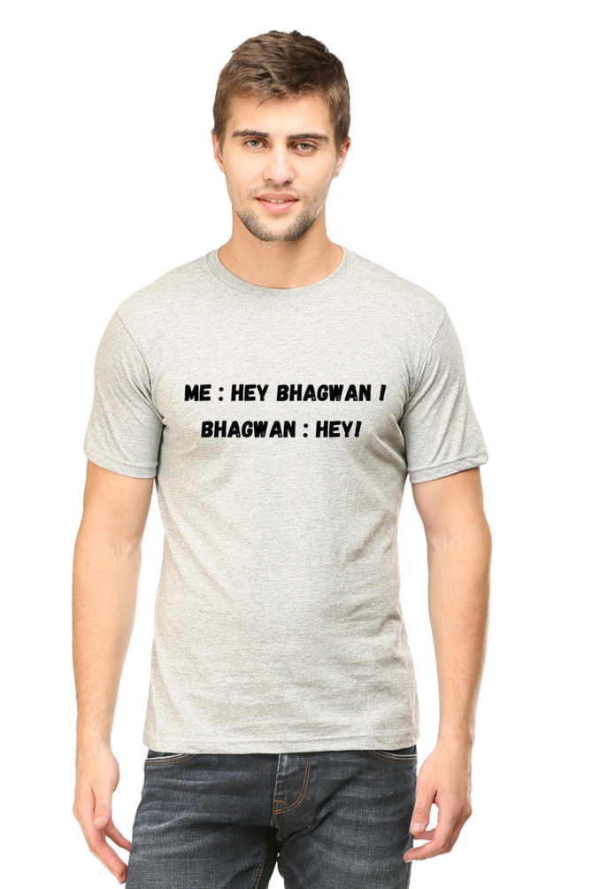 Hey Bhagwan - Classic Unisex T-shirt