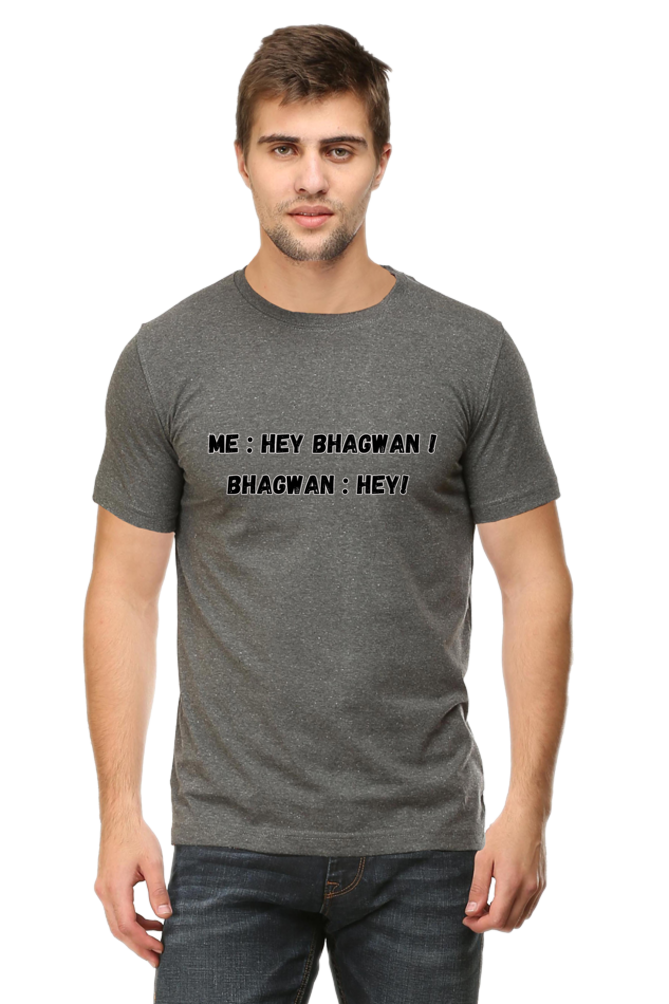 Hey Bhagwan - Classic Unisex T-shirt