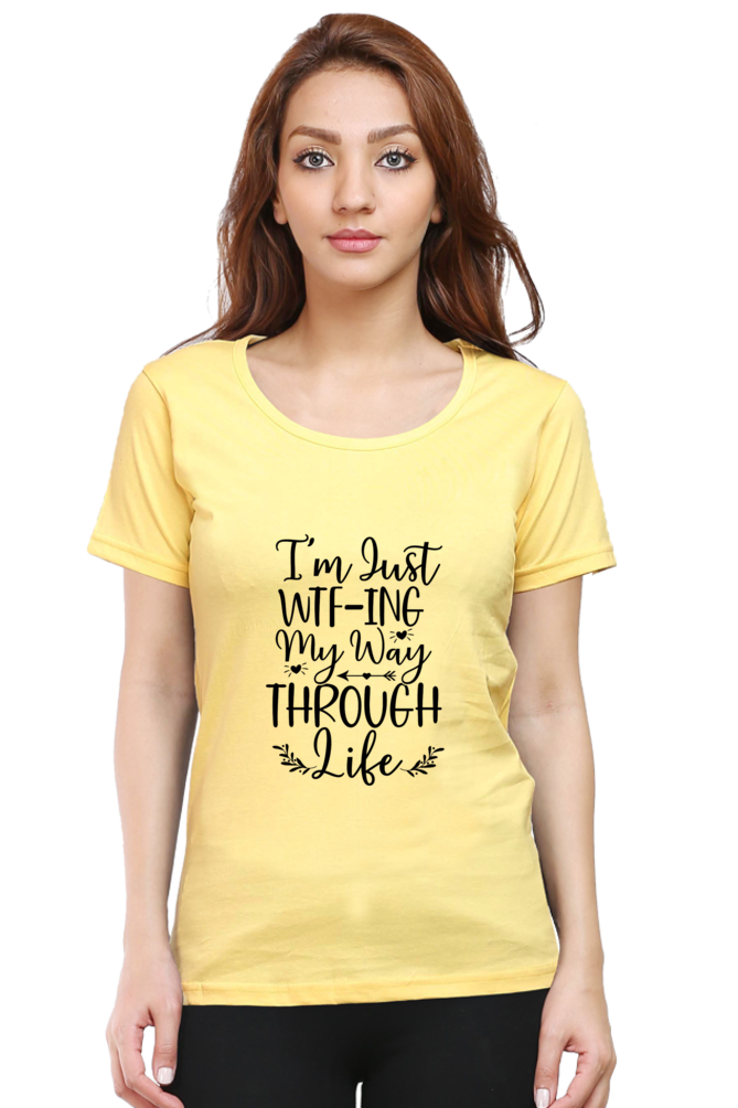 WTF-ing my way - Womens T-Shirt