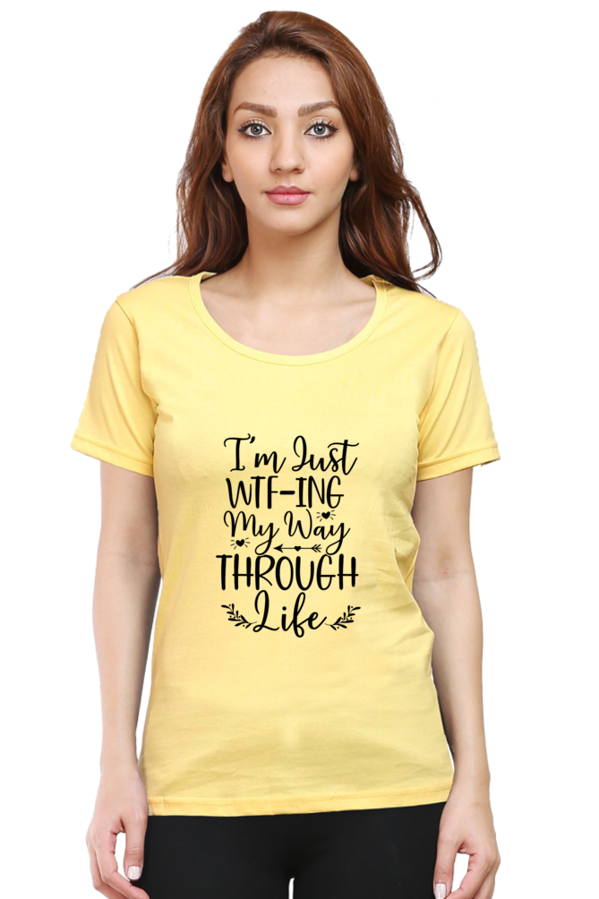 WTF-ing my way - Womens T-Shirt