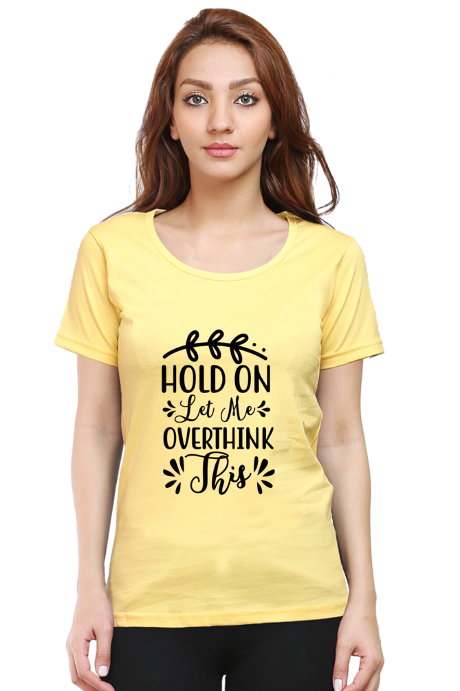 Overthink - Womens T-Shirt