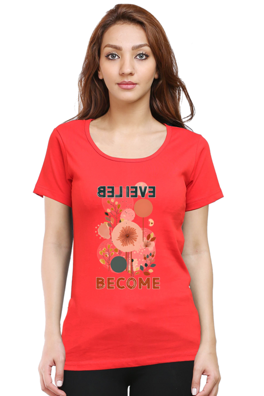 Believe Become Womens T-Shirt