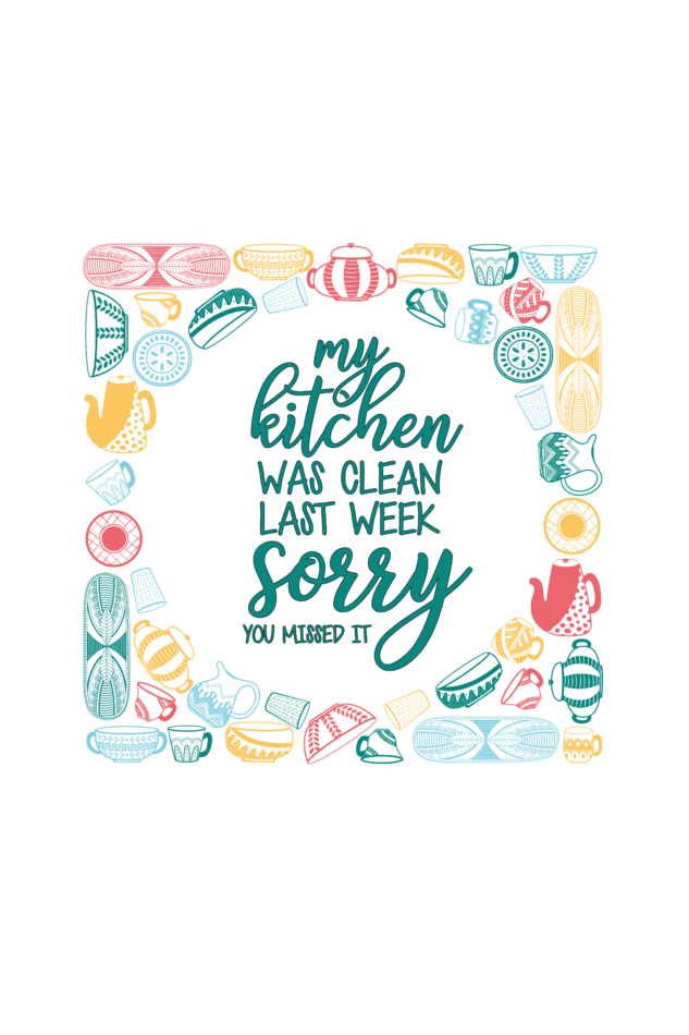 My Kitchen was clean last week - Womens T-Shirt