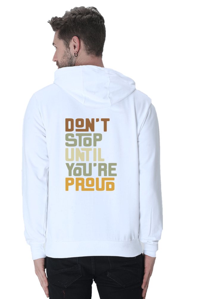 Don't Stop Until You're Proud - Unisex Hooded SweatShirt