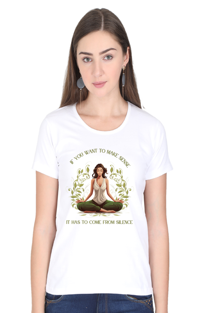 Make sense from silence - Womens T-Shirt