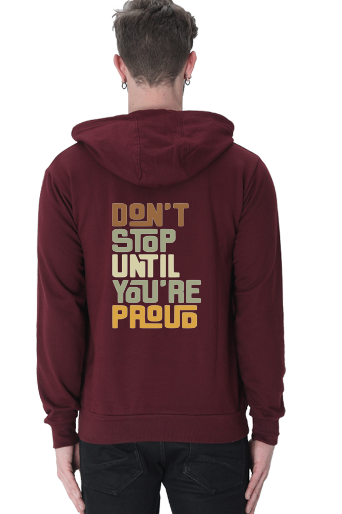 Don't Stop Until You're Proud - Unisex Hooded SweatShirt