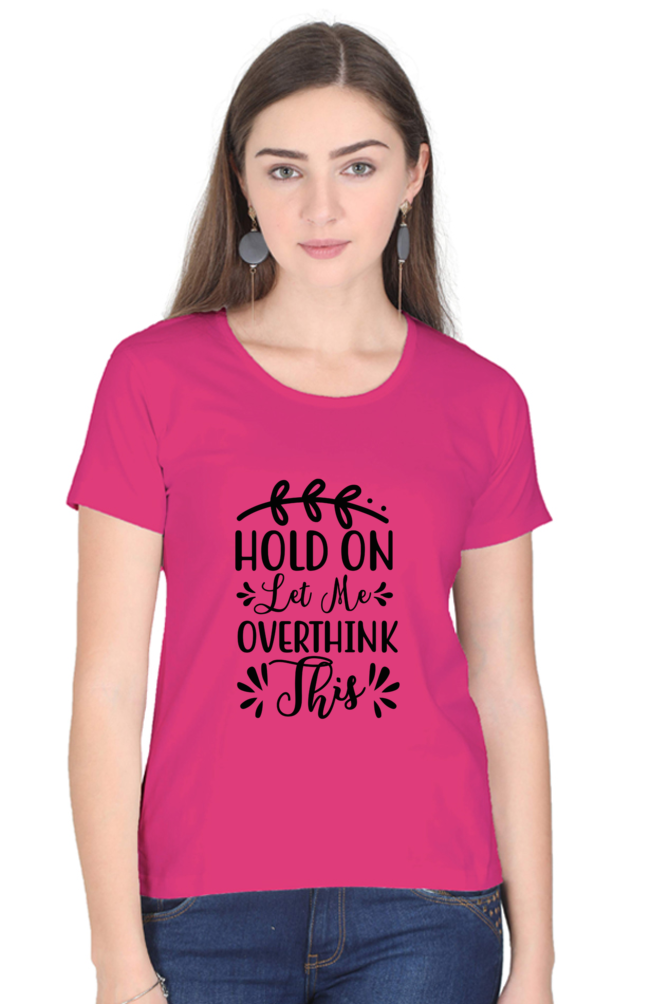 Overthink - Womens T-Shirt
