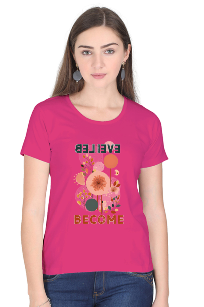 Believe Become Womens T-Shirt