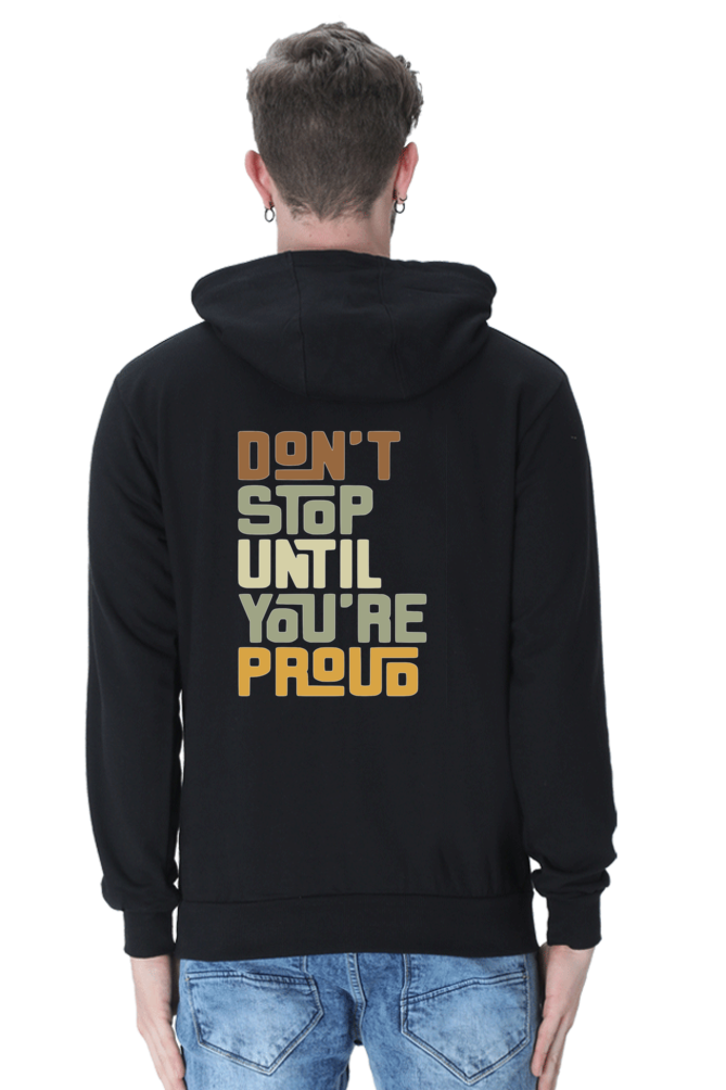 Don't Stop Until You're Proud - Unisex Hooded SweatShirt