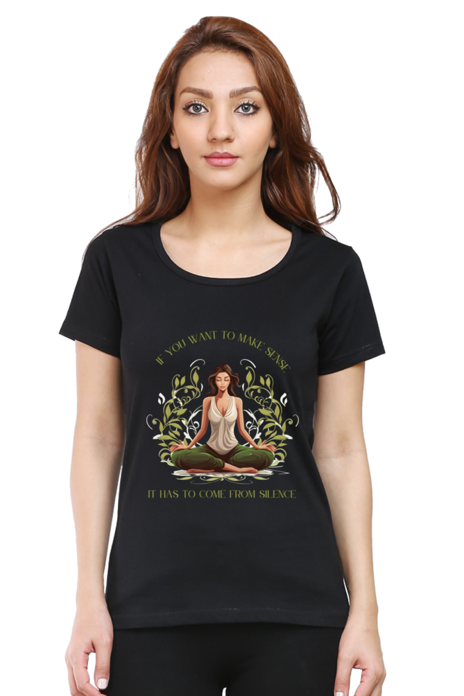 Make sense from silence - Womens T-Shirt