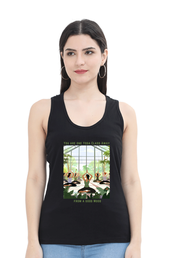One Yoga class away,  yoga and work out Women’s Tank Top