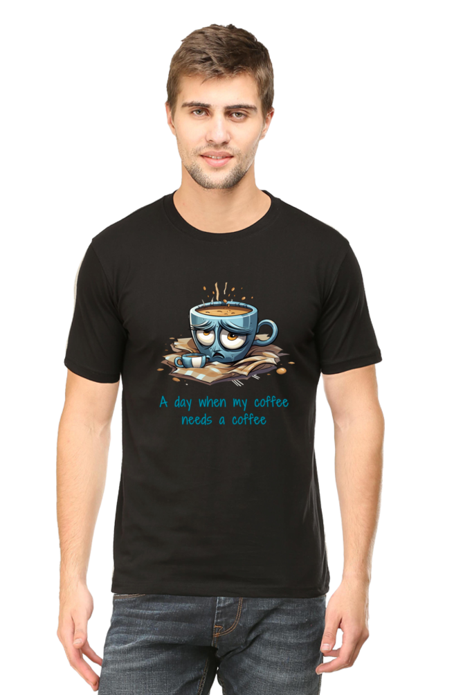 A day when coffee needs coffee - Classic Unisex T-shirt