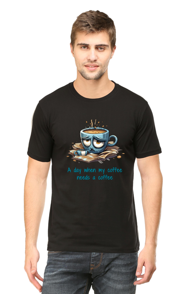 A day when coffee needs coffee - Classic Unisex T-shirt