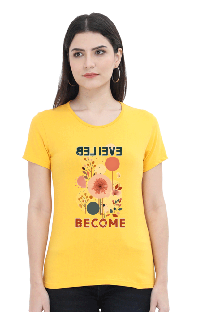 Believe Become Womens T-Shirt