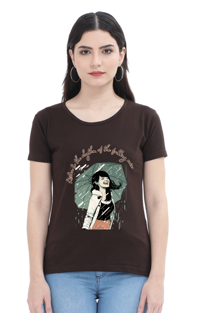 Listen to the rhytm of the falling rain - Womens T-Shirt