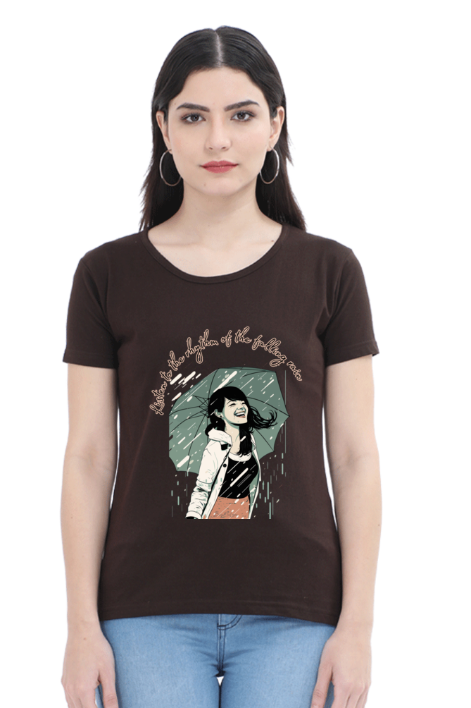 Listen to the rhytm of the falling rain - Womens T-Shirt