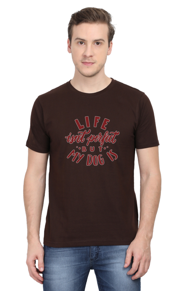 Life isn't perfect but my dog is - Classic Unisex T-shirt