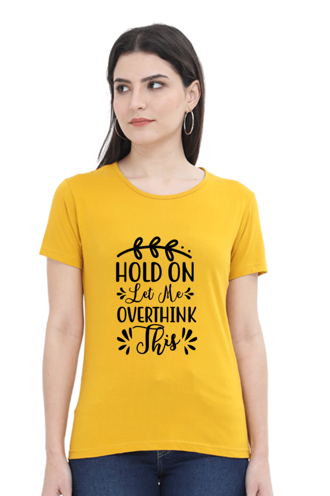 Overthink - Womens T-Shirt