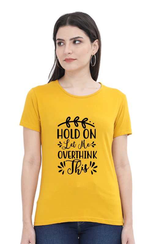 Overthink - Womens T-Shirt