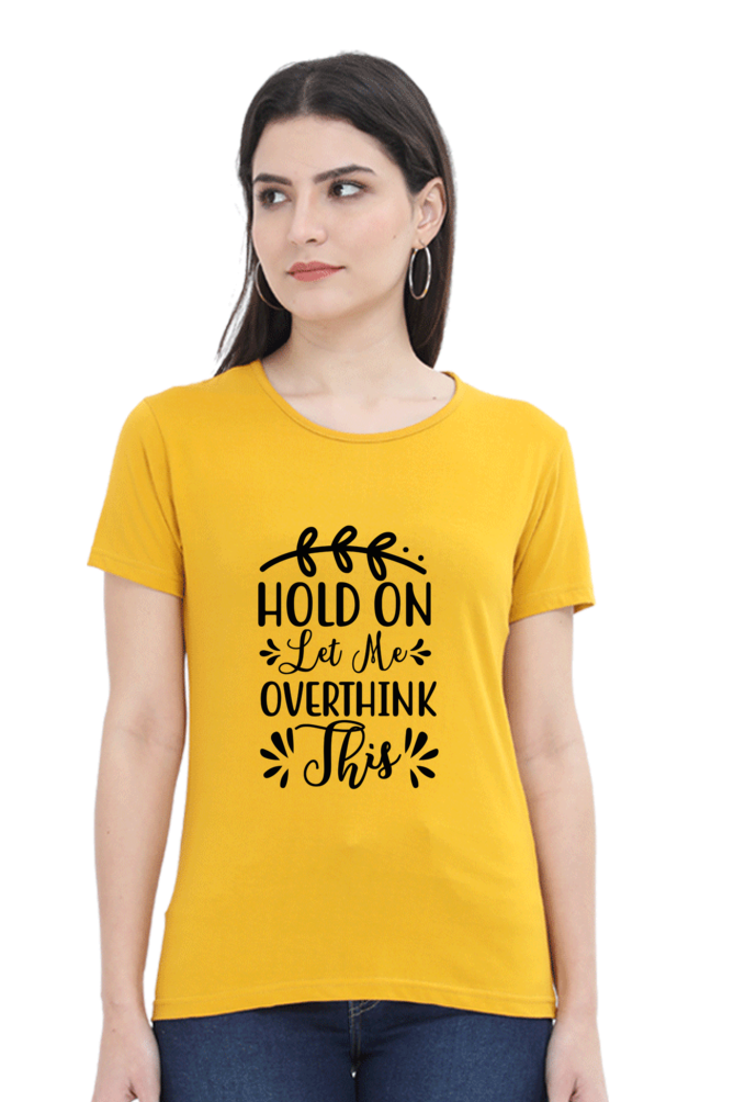 Overthink - Womens T-Shirt
