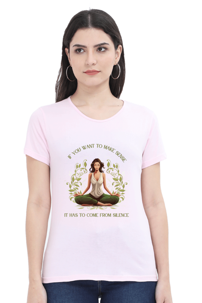 Make sense from silence - Womens T-Shirt