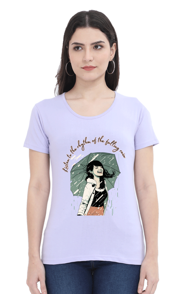 Listen to the rhytm of the falling rain - Womens T-Shirt