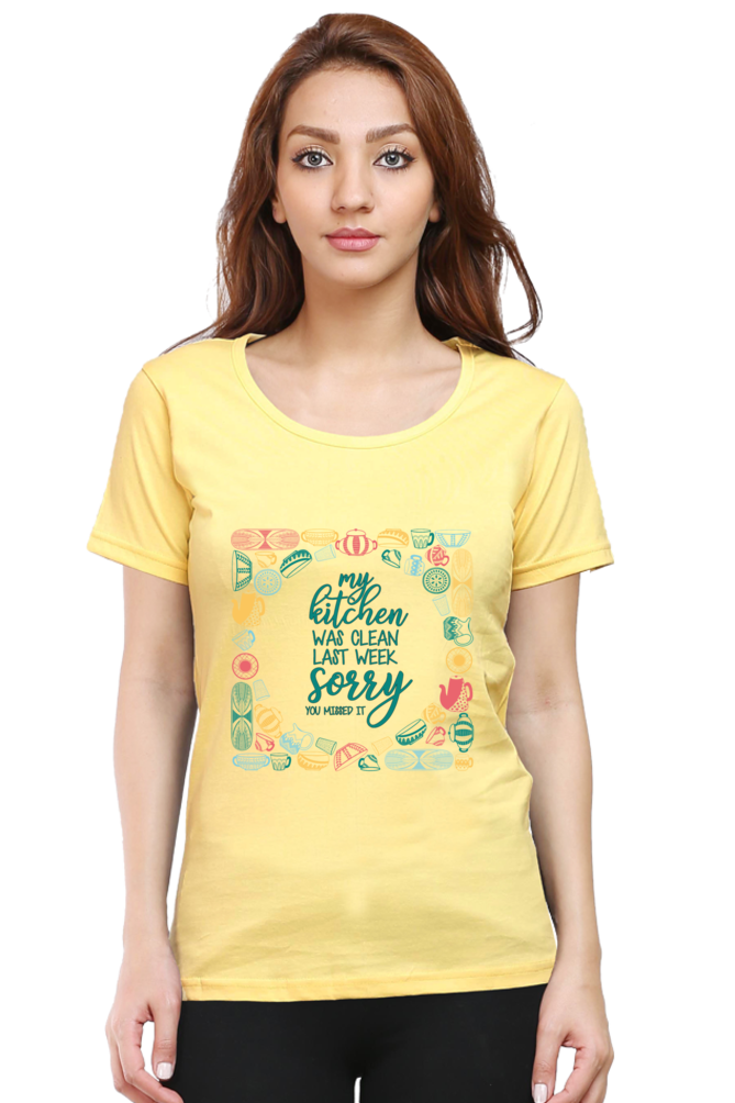 My Kitchen was clean last week - Womens T-Shirt