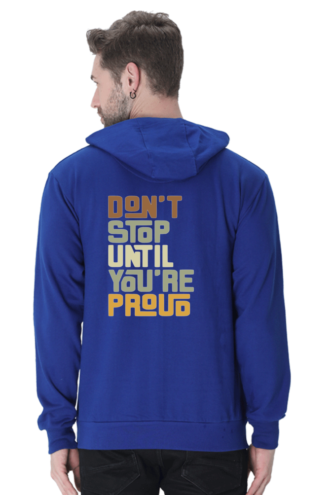 Don't Stop Until You're Proud - Unisex Hooded SweatShirt